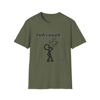 Fuh Cough Unisex Softstyle T-Shirt