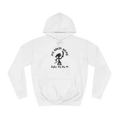 Suhn Yiu Du Mi My Ninja Name Unisex College Hoodie