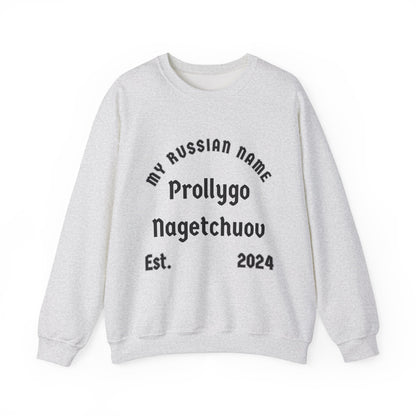 Probably Going To Get You Off My Russian Name Unisex Heavy Blend™ Crewneck Sweatshirt