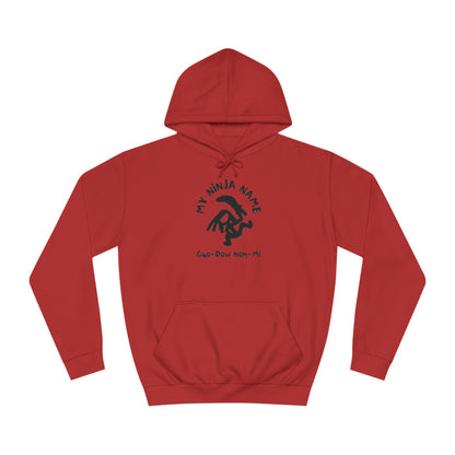 Guo Dow Non Mi My Ninja Name Unisex College Hoodie