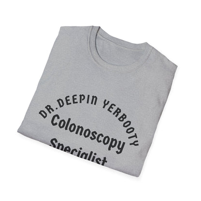 Dr. Deepin Yerbooty Unisex Softstyle T-Shirt